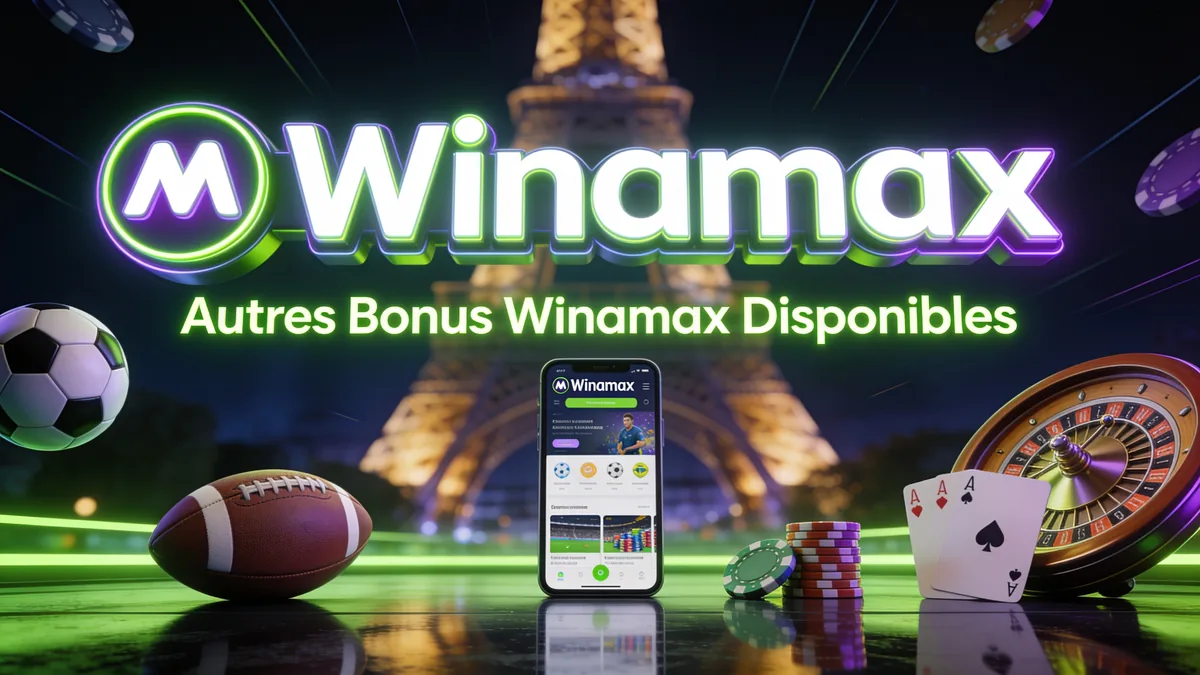 Autres Bonus Winamax Disponibles — winamax en France